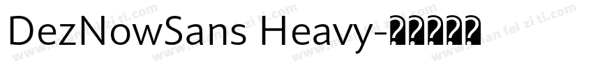 DezNowSans Heavy字体转换